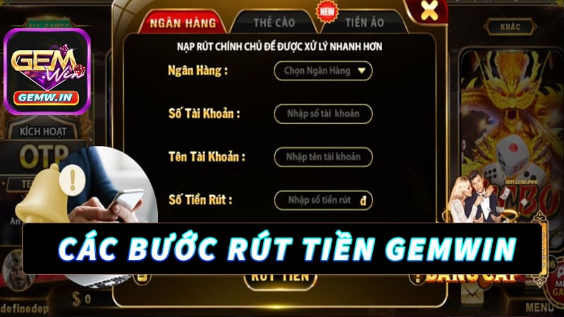 Hướng dẫn từng bước rút tiền gemwin nhanh nhất
